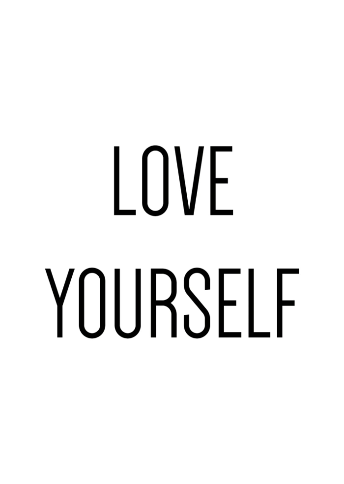 Liebe dich selbst