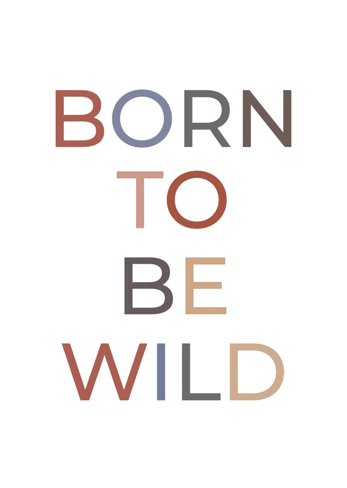 Born to be wild