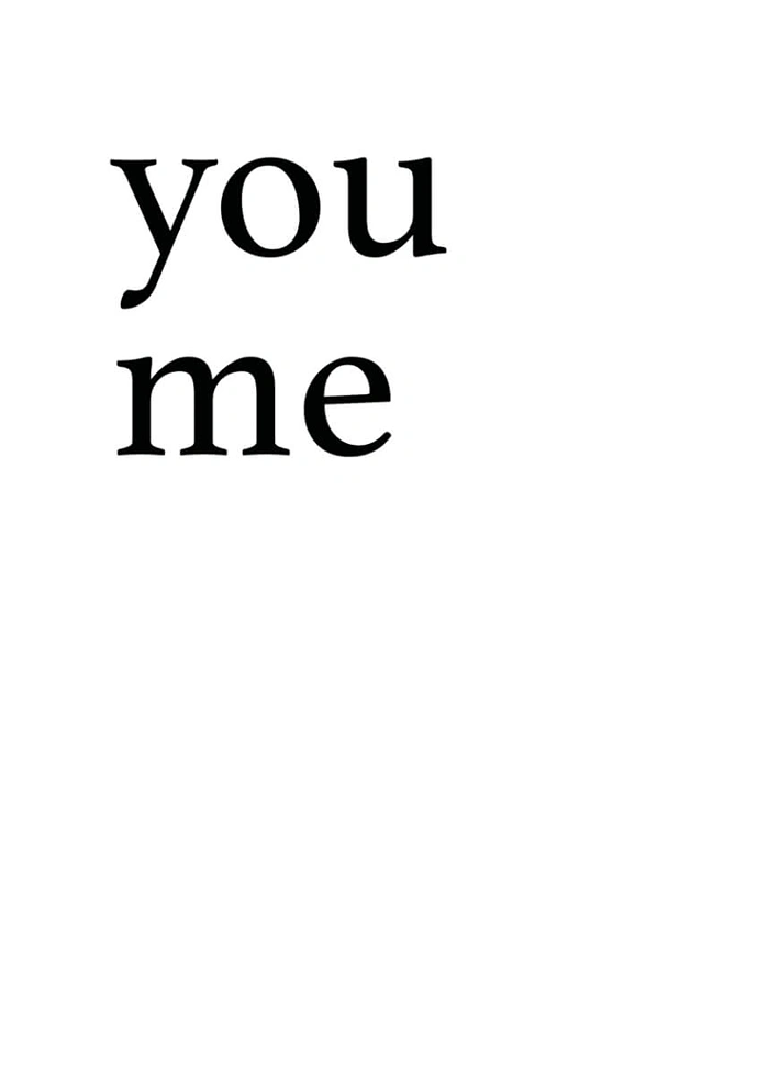 You and me
