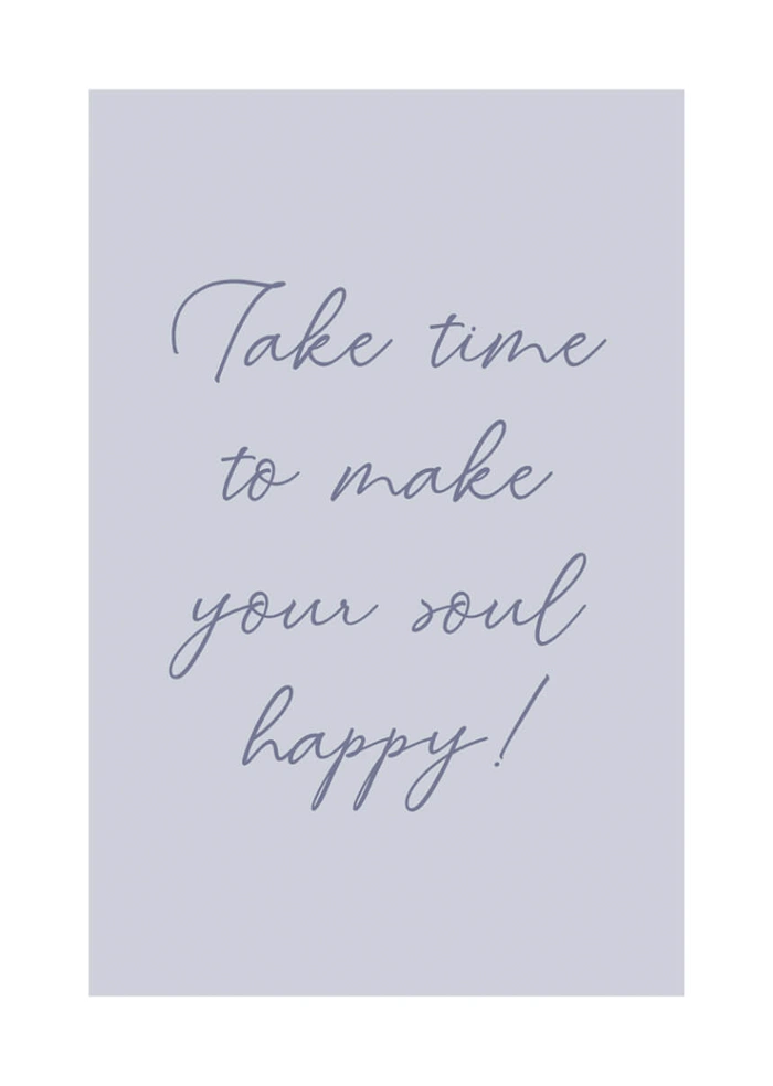 Take time