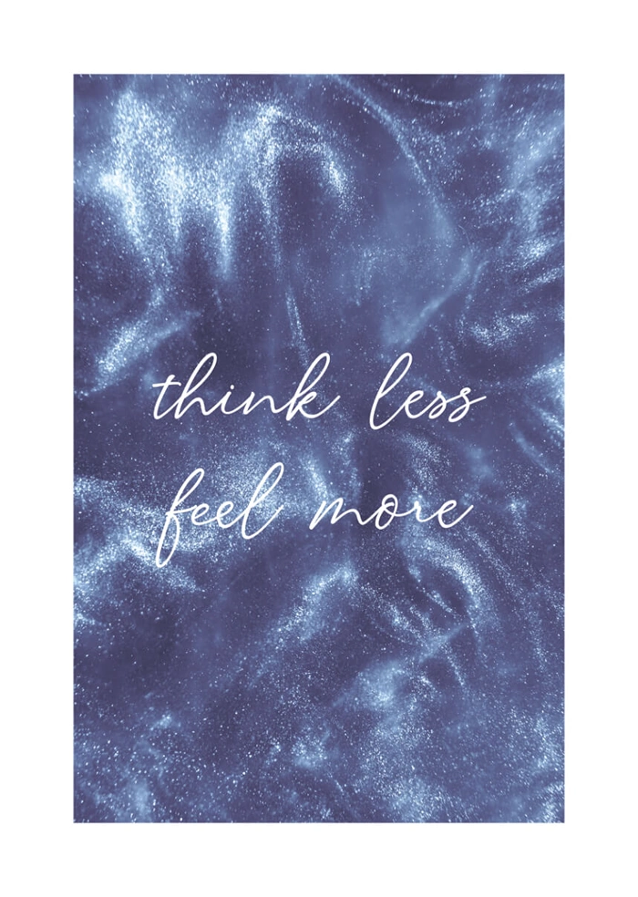 Think less