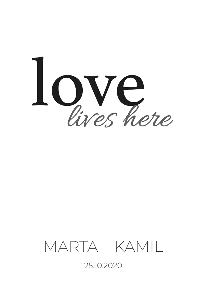 Love lives here