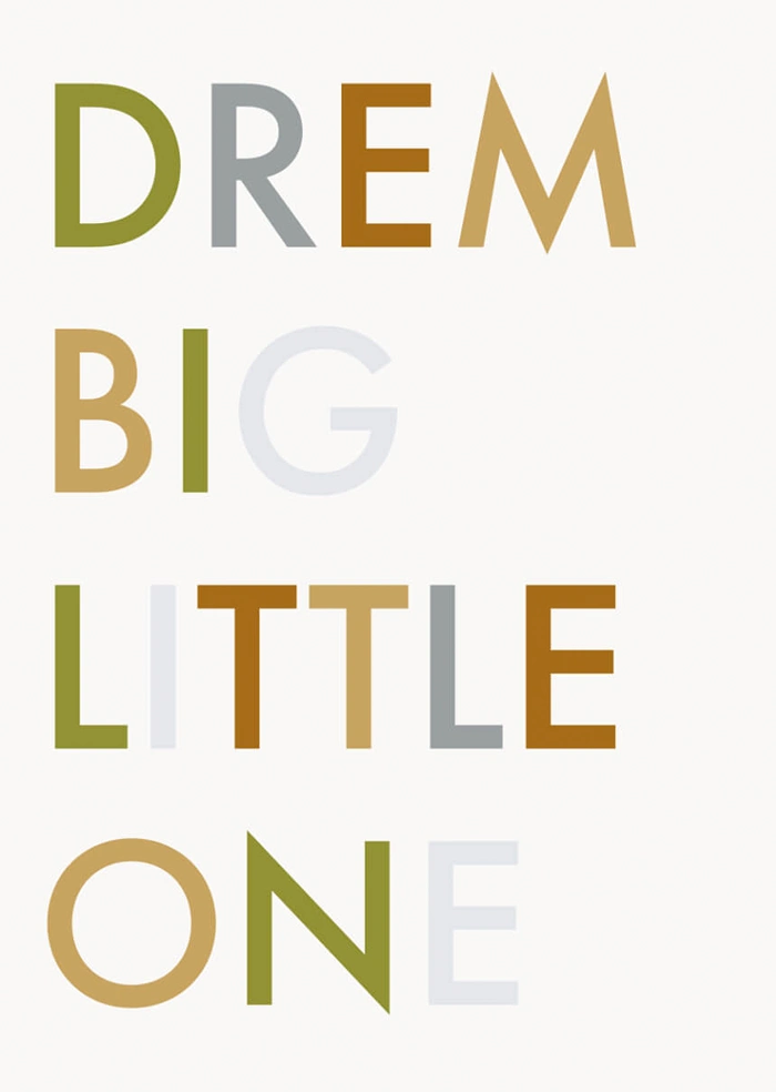 Dream big