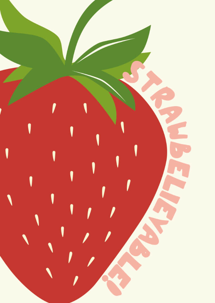 Strawbelievable