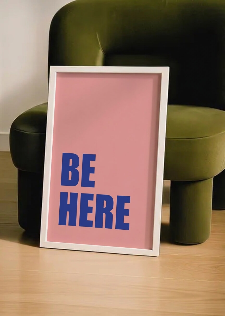 Be here – 1
